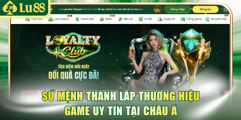 Sứ mệnh thành lập thương hiệu game uy tín tại Châu Á